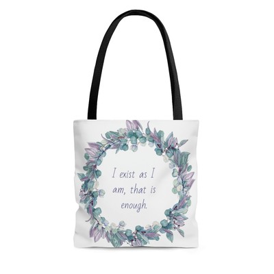 I exist as I am, that is enough. - Walt Whitman - Tote Bag