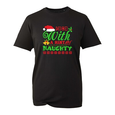Nice With A Hint Of Naughty Christmas T-Shirt Funny Ugly Xmas Gift Unisex Top