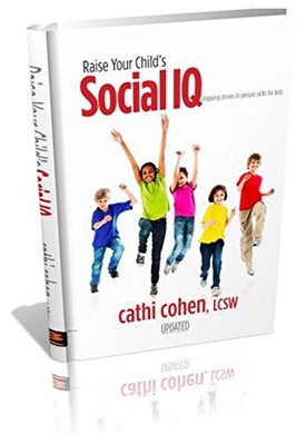 Raise Your Child's Social IQ: Stepping Stones to Peop by Cohen, Cathi 0966036689