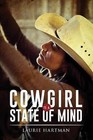 Cowgirl Is a State of Mind by Laurie Hartman (Paperback / softback, 2015)
