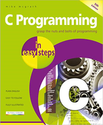 C Programming in easy steps: Updated for the GNU Compil - Paperback / softback N