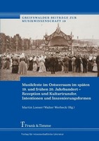 Musikfeste Im Ostseeraum Im SpäTen 19. Und FrüHen 20. Jahrhundert Martin Loeser