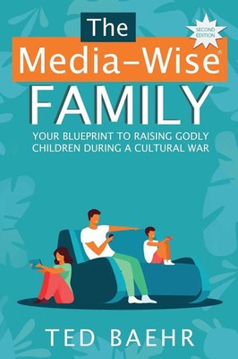 The Media-Wise Family | Ted Baehr | Taschenbuch | Englisch | 2023 | Movieguide