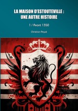 Christian Arqué | La maison dEstouteville : ...