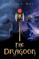 The Dragoon Dakota C. Hill Taschenbuch Kartoniert / Broschiert Englisch 2010