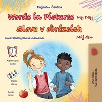 Kidkiddos Books | Words In Pictures - My Day (English Czech Bilingual...