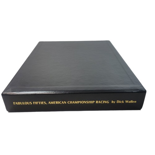 FABULOUS FIFTIES American Championship Racing SIGNED Dick Wallen 1st/1st Ed HC - Picture 4 of 12