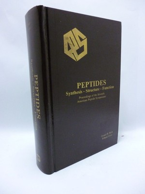 Peptides Synthesis - Structure - Function Proceedings of the Seventh American Pe
