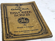 Vintage 1923 The Golden Book of Favorite Songs Sheet Music 130 Pages