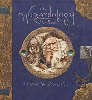 The Wizardology Handbook : A Course for Apprentices Slipcased Dug