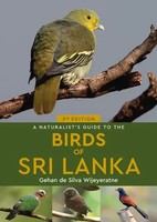 Gehan De Silva Wijeyeratne | A Naturalist's Guide To The Birds Of Sri Lanka...