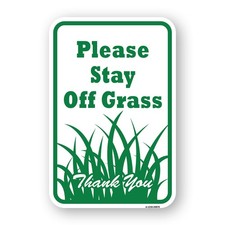 Please Stay Off Grass Thank You Heavy Gauge Aluminum Parking Sign