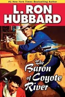 The Baron Of Coyote River | L Ron Hubbard | Englisch | Taschenbuch | 2010