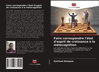 Kartheek Balapala | Faire Correspondre L'éTat D'esprit De Croissance à La...