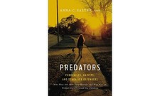 Predators: Pedophiles, Rapists, And Other Sex...