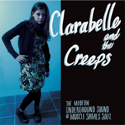 Clara Belle & the Cr - The Modern Underground Sound of Muscle Shoals Soul [New C