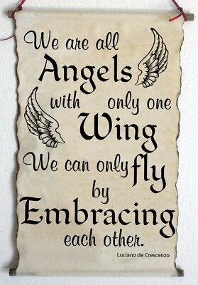 We are all Angels with only one Wing - Handmade Scroll Poster, Wall Art