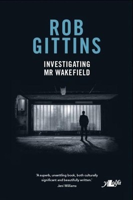 Investigating Mr Wakefield by Rob Gittins (English) Paperback Book