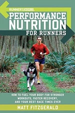 RUNNER'S WORLD PERFORMANCE NUTRITION FOR RUNNERS: HOW TO By Matt Fitzgerald