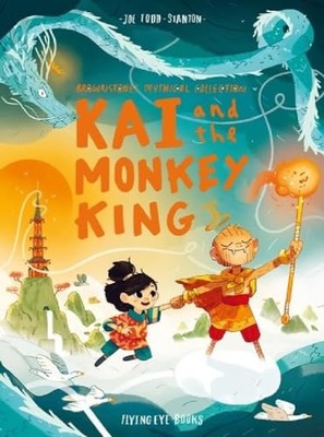 Kai and the Monkey King (Brownstone..., Stanton, Joe To