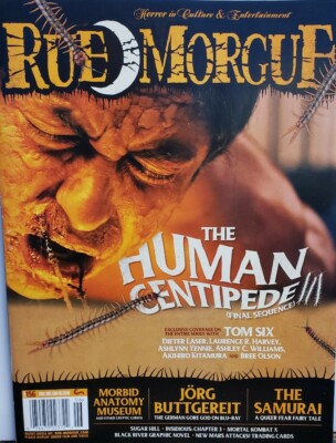 Rue Morgue June 2015 The Human Centipede III The Samurai FREE SHIPPING CB