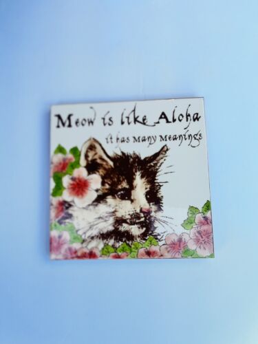 Meow is Like Aloha Tile ( For The Cat Lover )  - Foto 1 di 5