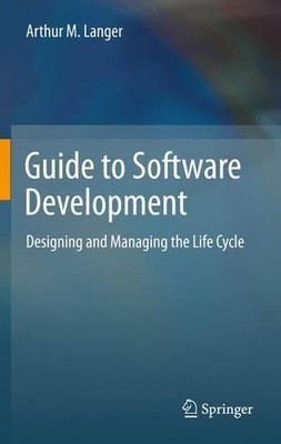 Guide to Software Development - 9781447161691