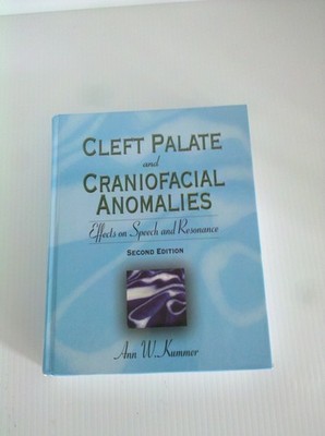 Cleft Palate & Craniofacial Anomalies: Effects on Speech and Resonance
