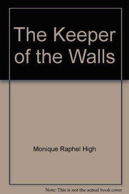 The Keeper of the Walls,Monique Raphel High- 9781858131726
