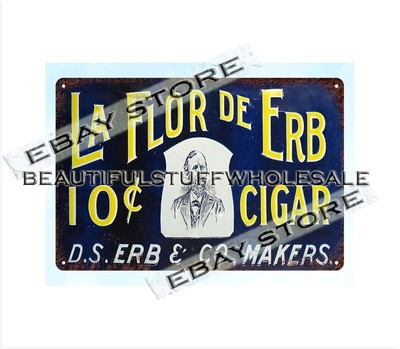 La Flor de Erb Cigar gift for smoker man cave metal tin sign pub cafe home