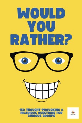 Creative Quest  Would You Rather? For Adults & Teens: 15 (Paperback) (UK IMPORT)