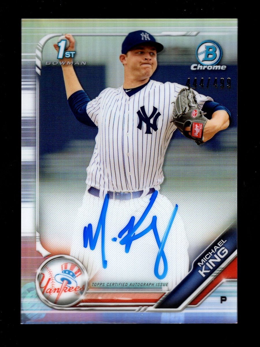 2019 BOWMAN CHROME REFRACTOR MICHAEL KING RC AUTO AUTOGRAPH 444/499 YANKEES