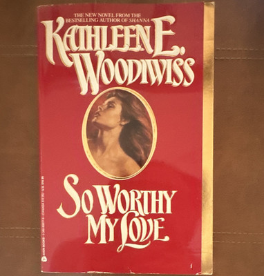 Kathleen E. Woodiwiss So Worthy My Love Paperback Avon Romance YA Fiction
