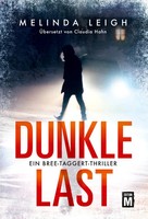 Dunkle Last Melinda Leigh Taschenbuch Ein Bree-Taggert-Thriller 400 S. Deutsch