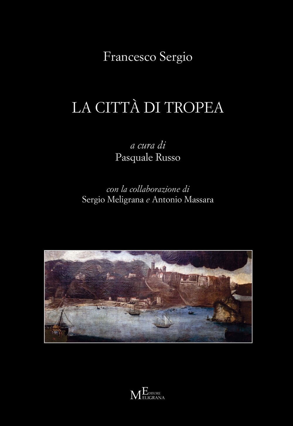 Libri Francesco Sergio - La Citta Di Tropea