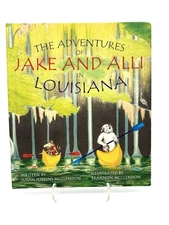 The Adventures Of Jake And Alli In Louisiana by Susan Mcclendon - SIGNED 1st Ed
