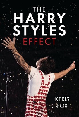 Libro - Keris Fox - The Harry Styles Effekt - Pen & Sword Books