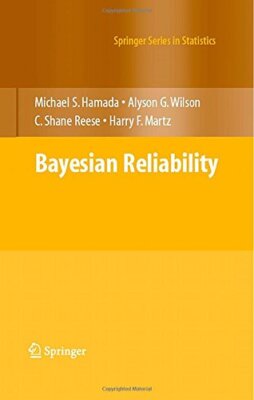 Bayesian Reliability by Michael Hamada