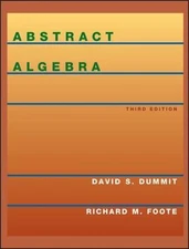 Abstract Algebra, 3rd Edition by Dummit, David S., Foote, Richard M.