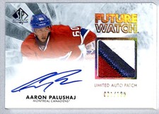 Aaron Palushaj 2011-12 SP Authentic Future Watch Rookie Auto Patch /100 #229