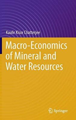 Macro-Economics of Mineral and Water Resources (Hardcover) (New)