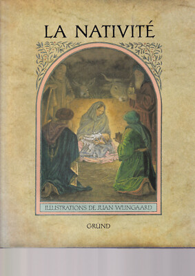 LA NATIVITE - ILLUSTRATIONS DE JUAN WUNGAARD - GRUND
