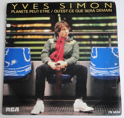SP 45 Tours - YVES SIMON - Planet vielleicht / Was wird morgen RCA