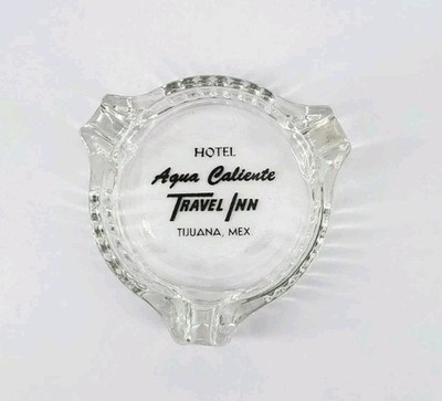 Vintage Marketing Ashtray / Hotel Aqua Caliente Travel Inn / Tijuana Mexico MX