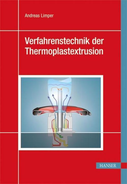 Thumbnail - Verfahrenstechnik Der Thermoplastextrusion, Andreas Limper