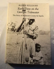 Early Days on the Georgia Tidewater: Story McIntosh County & Sapelo HB/DJ