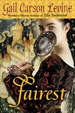 Fairest - Hardcover By Levine, Gail Carson - VERY GOOD