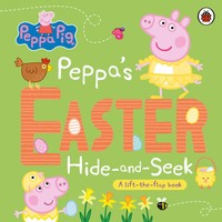 Peppa Pig: Peppa's Easter Hide And Seek | Peppa Pig | A Lift-The-Flap Book