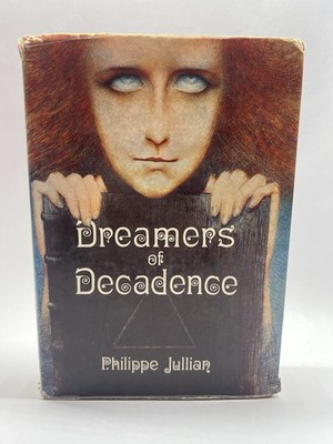 DREAMERS OF DECADENCE by PHILIPPE JULLIAN HC 1971 1st ed Praeger Pub Art Book