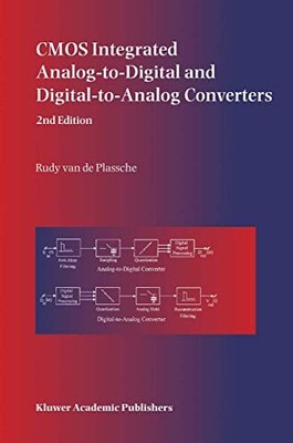 CMOS INTEGRATED ANALOG-TO-DIGITAL AND DIGITAL-TO-ANALOG By Van Rudy J. De VG